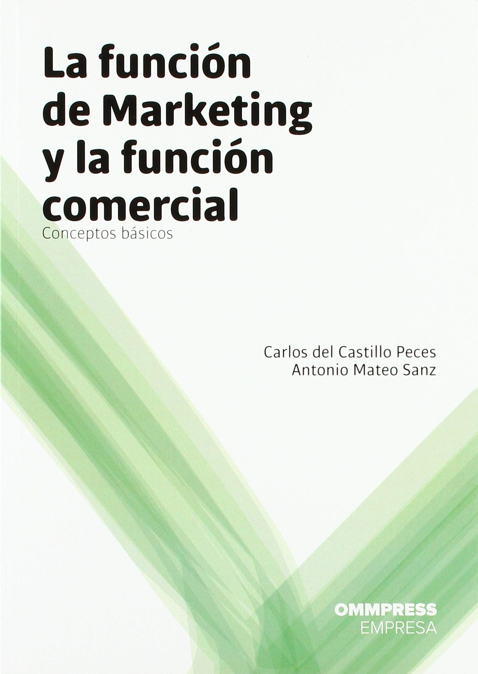 LA FUNCION DE MARKETING Y LA FUNCION COMERCIAL Books