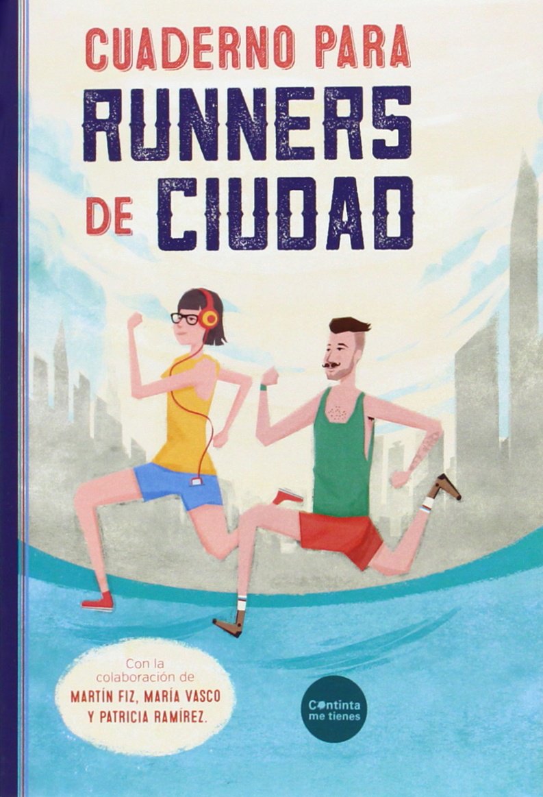 Cuaderno para runners de ciudad (El mono azul eléctrico, Band 4) Leisure & Fun