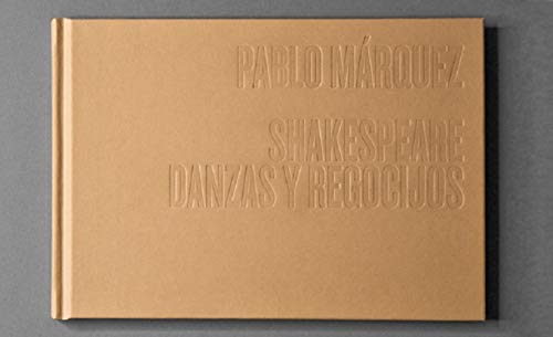 Pablo Márquez, Shakespeare, danzas y regocijos Books