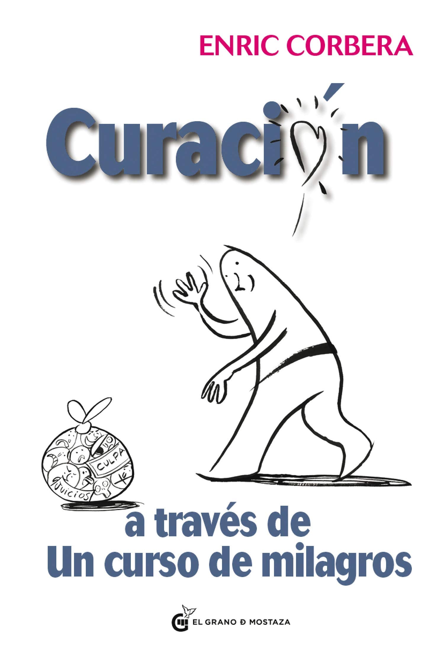 Curacion a Traves de Un Curso de Milagros Social Sciences