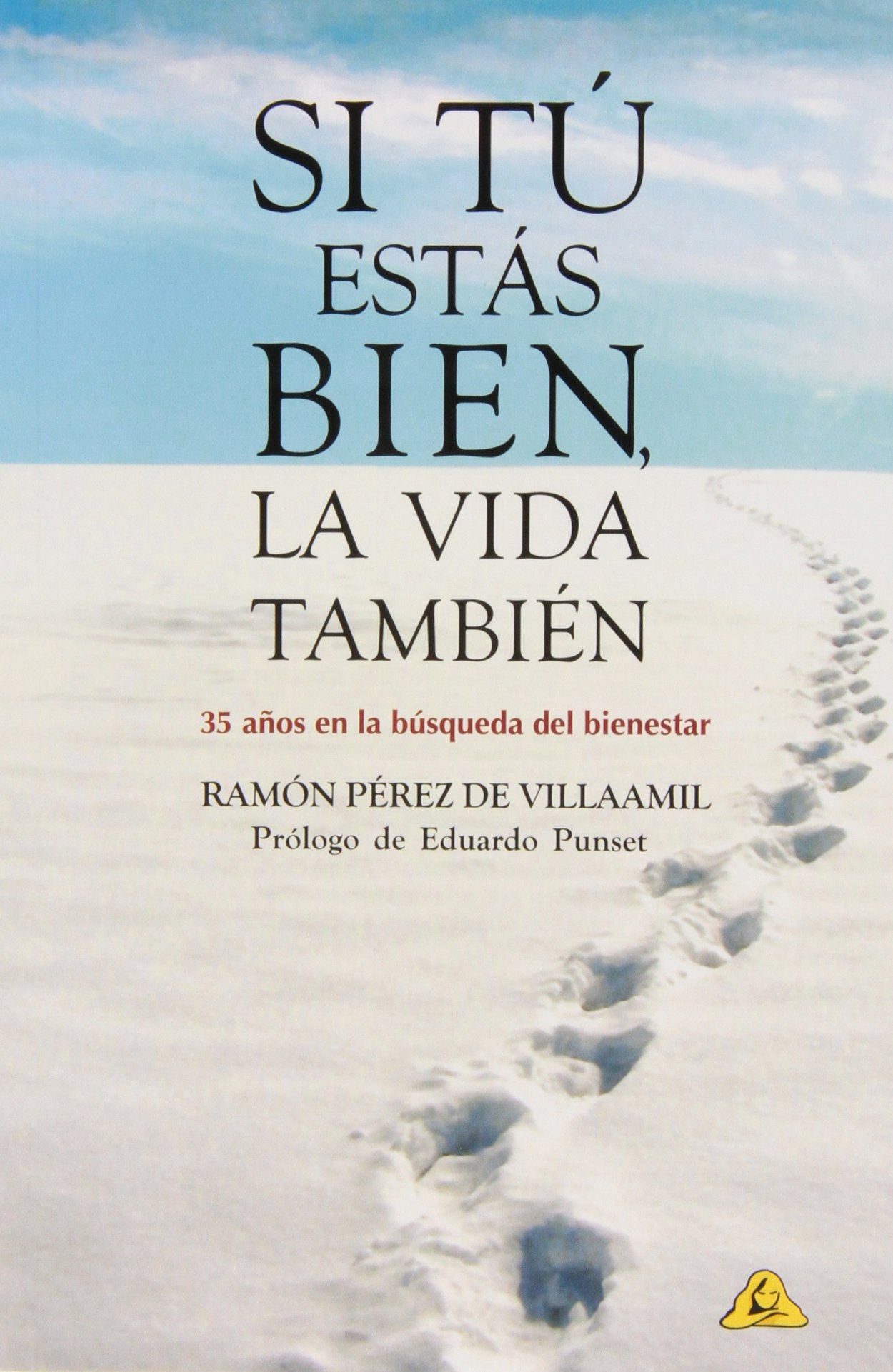 Si tú estás bien, la vida también book