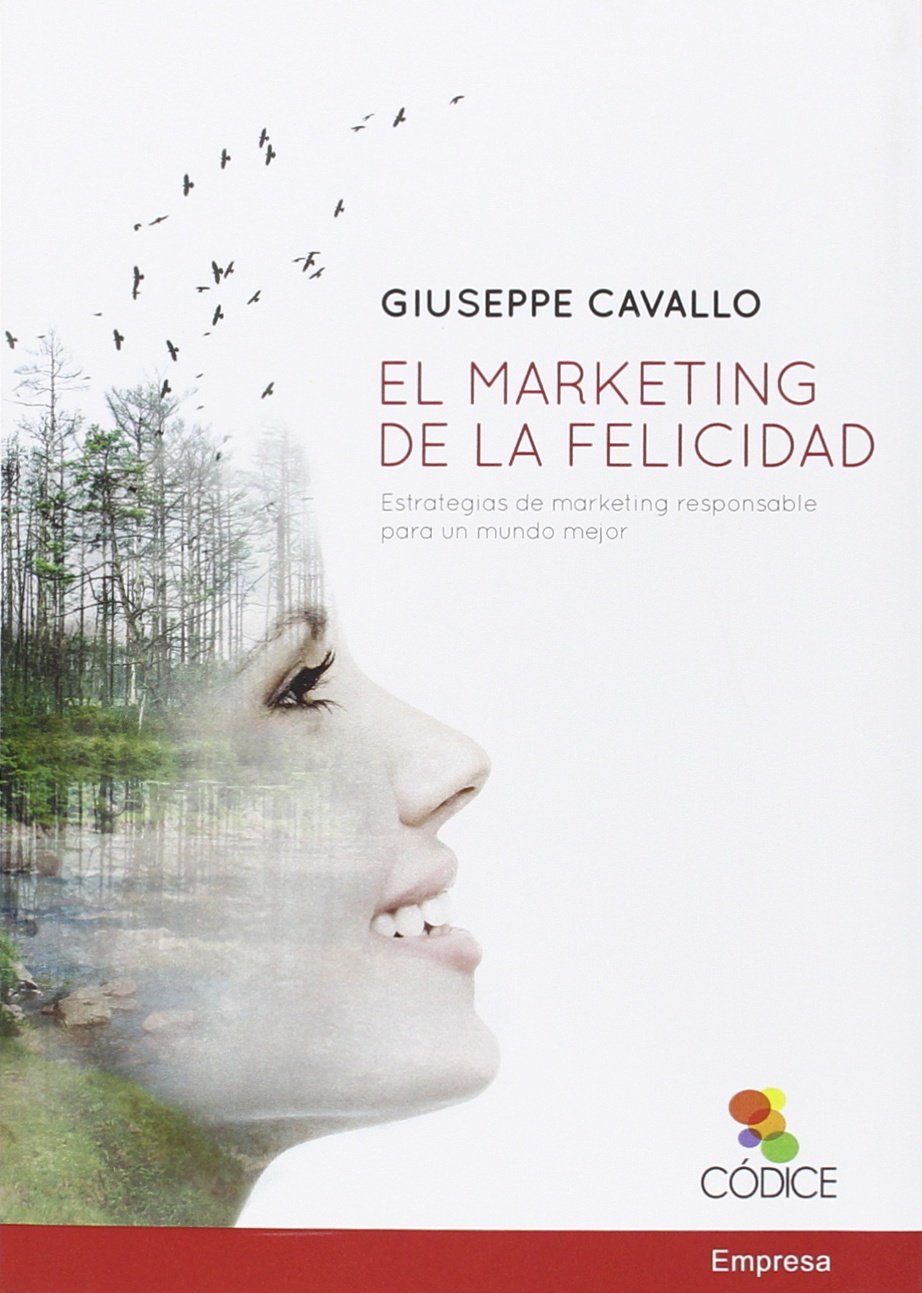 El marketing de la felicidad Business, Finance & Career