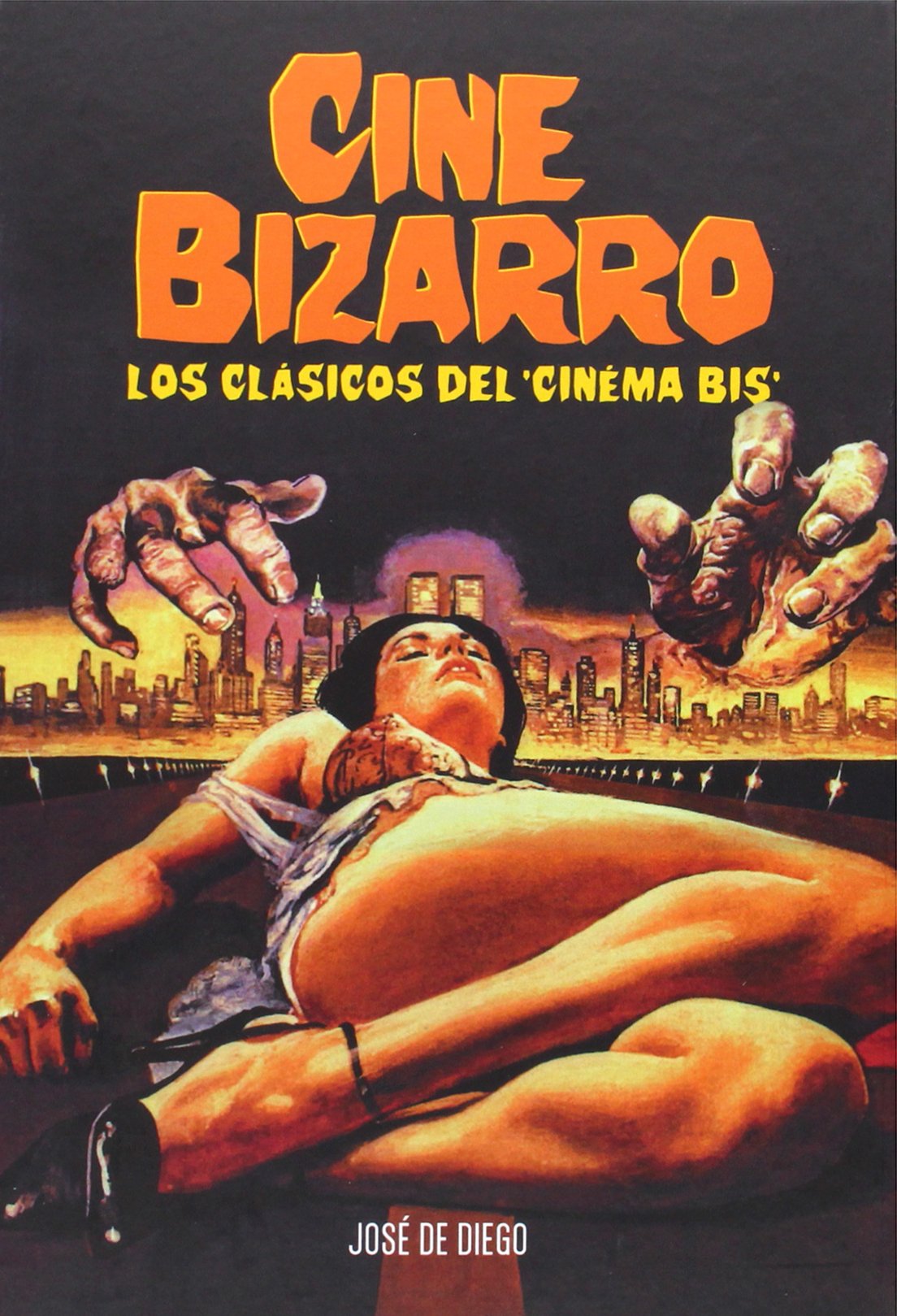 Cine bizarro : los clásicos del 'cinema bis' Learning & Reference