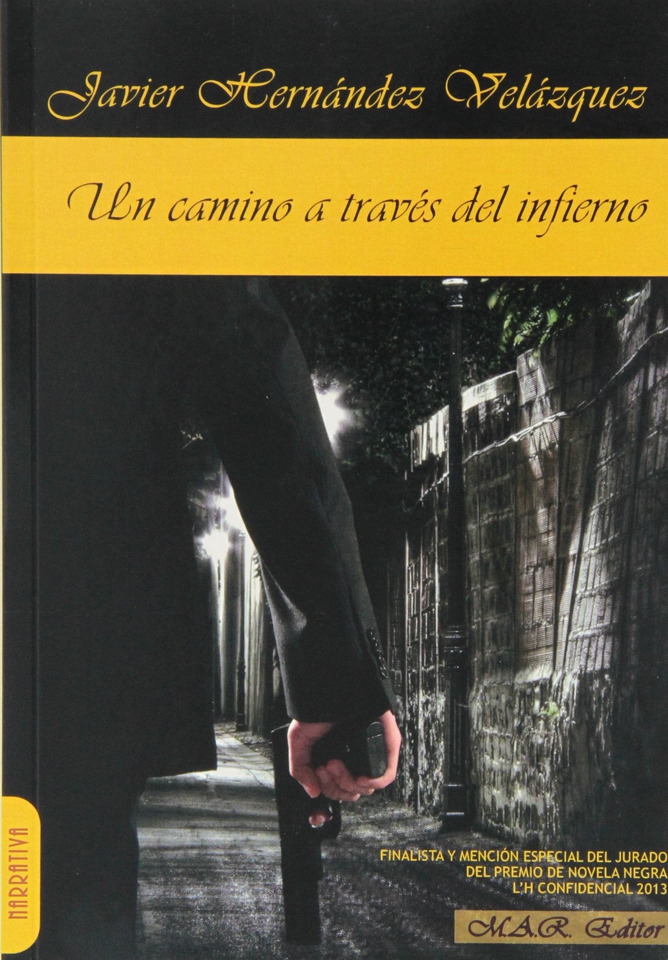 Hernández Velázquez, J: Camino a través del infierno book