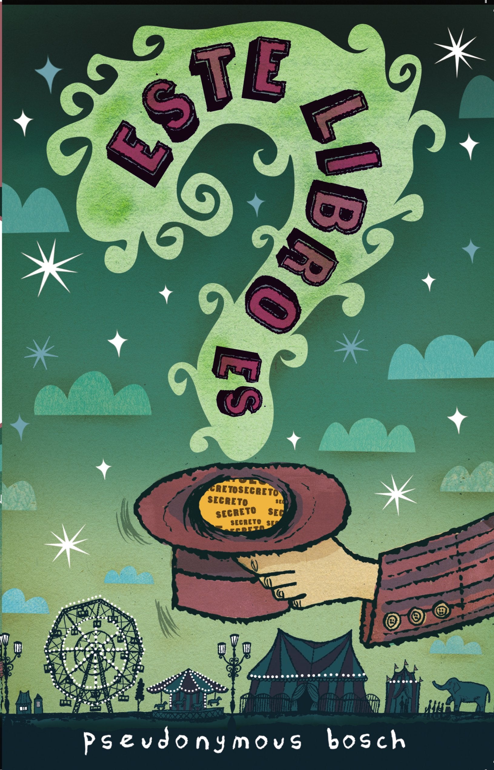 Este libro es secreto/ The Name of This Book Is A Secret book