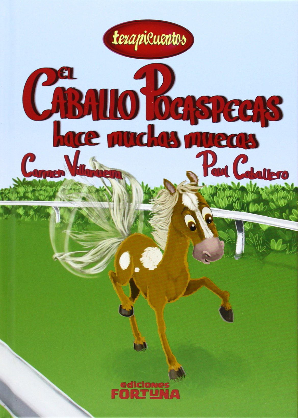 El caballo Pocaspecas hace muchas muecas (Terapicuentos, Band 12) Novels & Short Stories