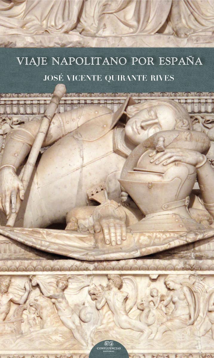 Quirante Rives, J: Viaje napolitano por España Learning & Reference