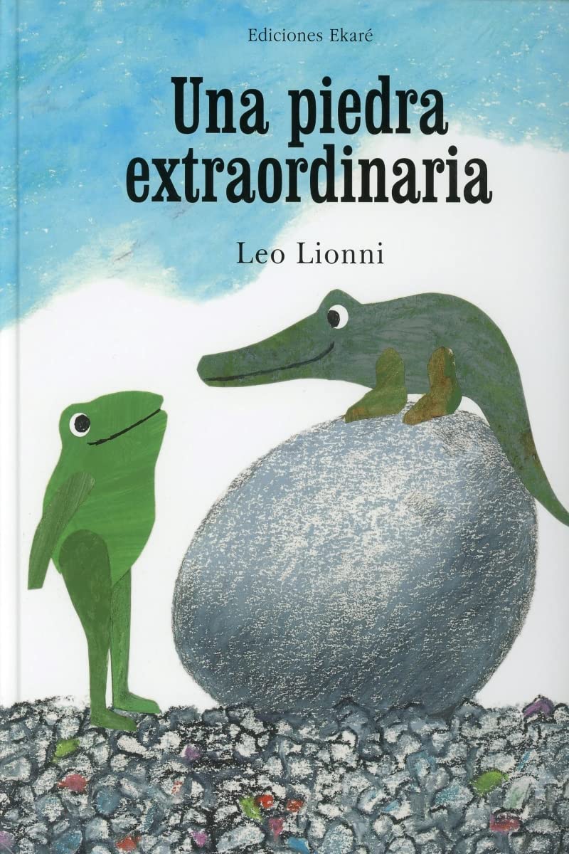 Una Piedra Extraordinaria = An Extraordinary Egg (Bosque de libros) Non-fiction
