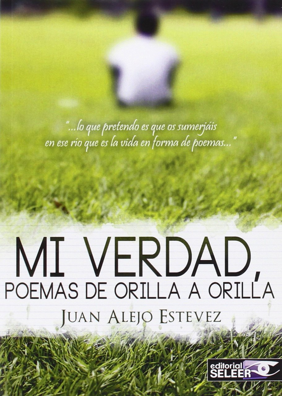 Mi verdad, poemas de orilla a orilla book
