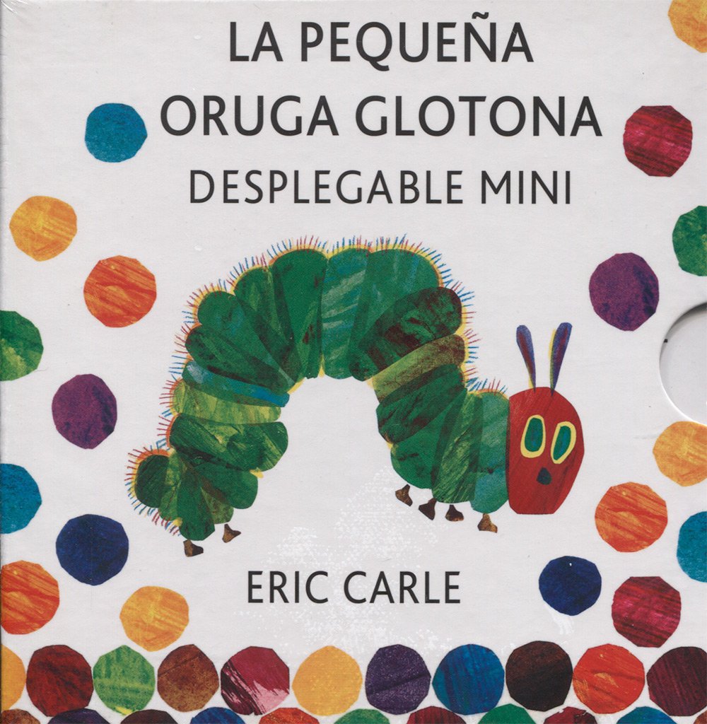 Eric Carle - Spanish: La pequena oruga glotona (mini desplegable) book