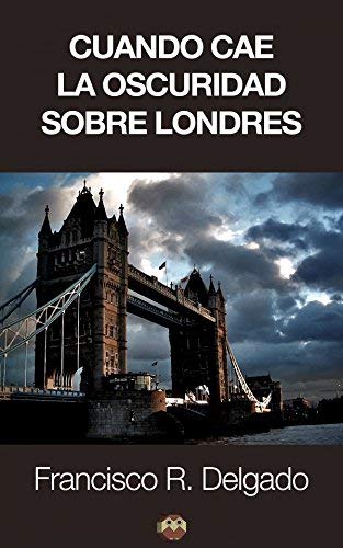 Cuando cae la oscuridad sobre Londres book