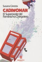 Cadiwoman. El superpoder del feminismo chirigotero book