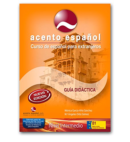 ACENTO ESPAÑOL, Niveaustufe B1: Curso de español para extranjeros / Guía del profesor con Fichas fotocopiables - Lehrerhandbuch mit Kopiervorlagen (Spanisch) Books
