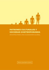 Patrones culturales y sociedad contemporánea: Apuntes para una ciudadanía global book