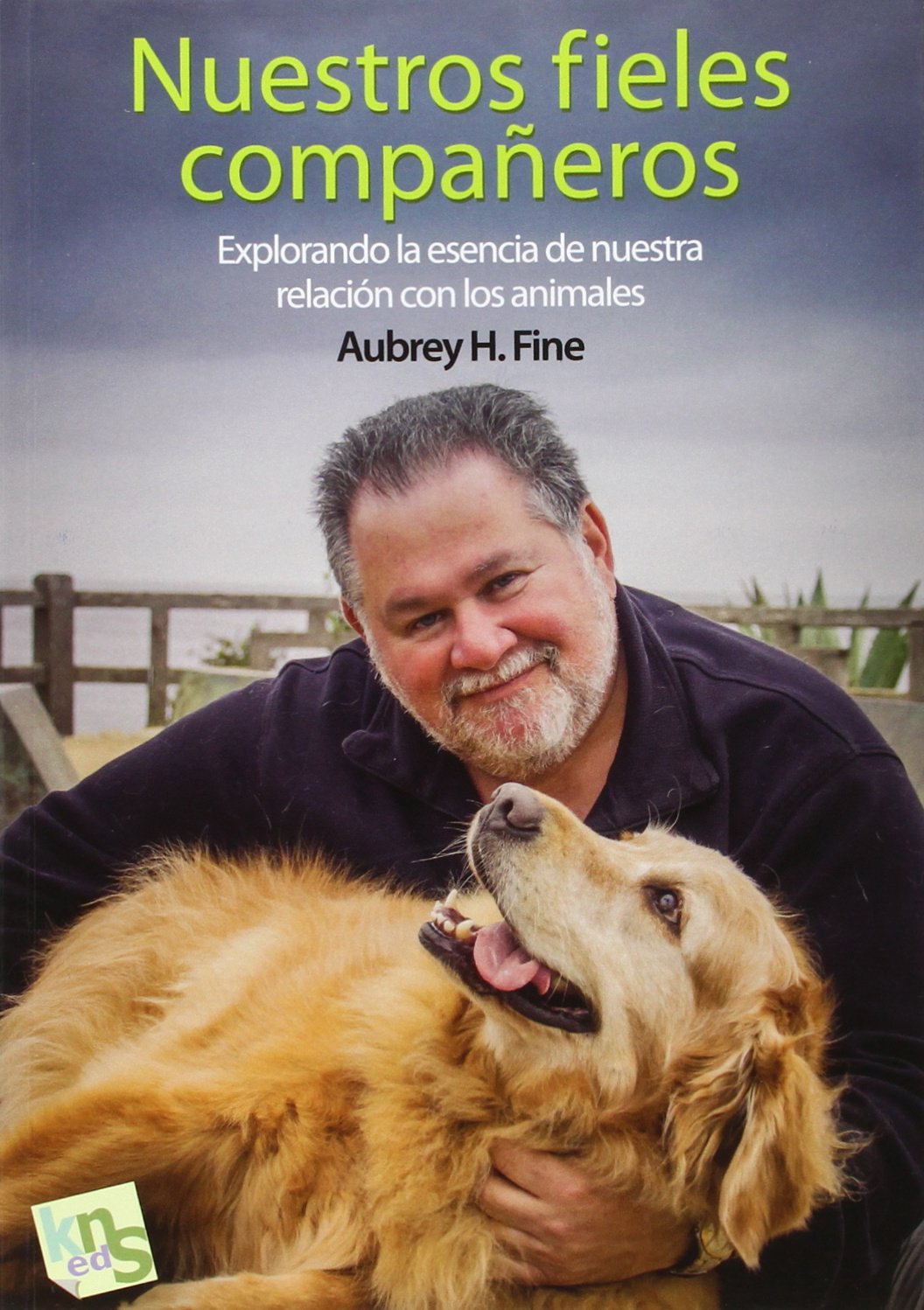 Nuestros fieles compañeros: Explorando la esencia de nuestra relación con los animales book