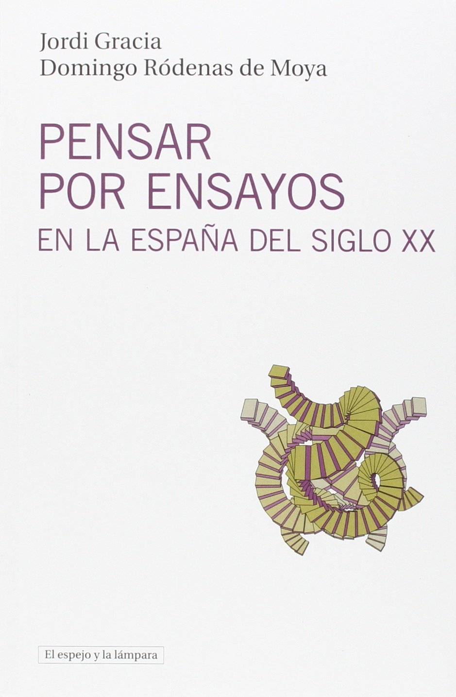 Pensar por ensayos en la España del siglo XX: Historia y repertorio book