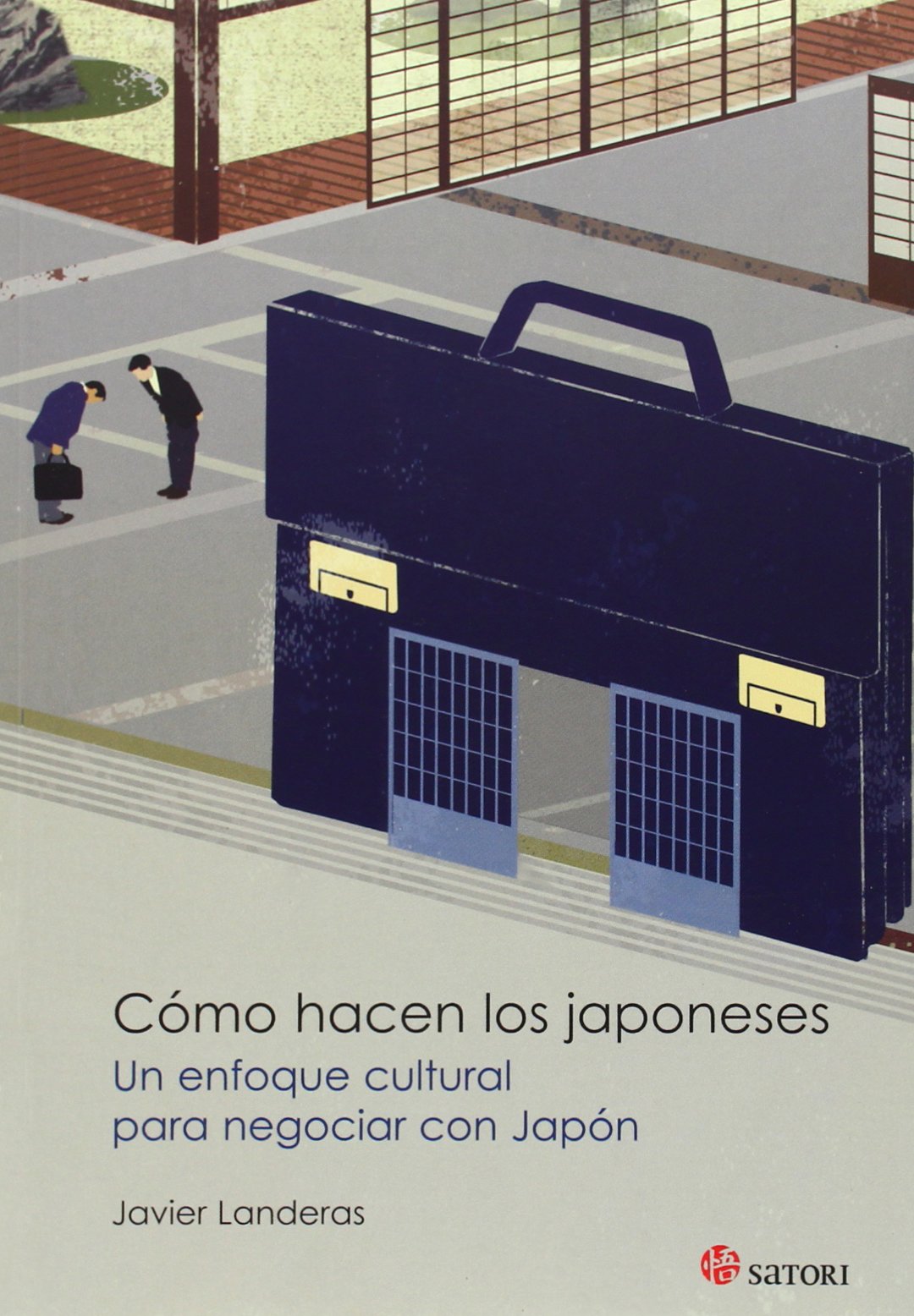 Cómo hacen los japoneses: Un enfoque cultural para negociar con Japón book