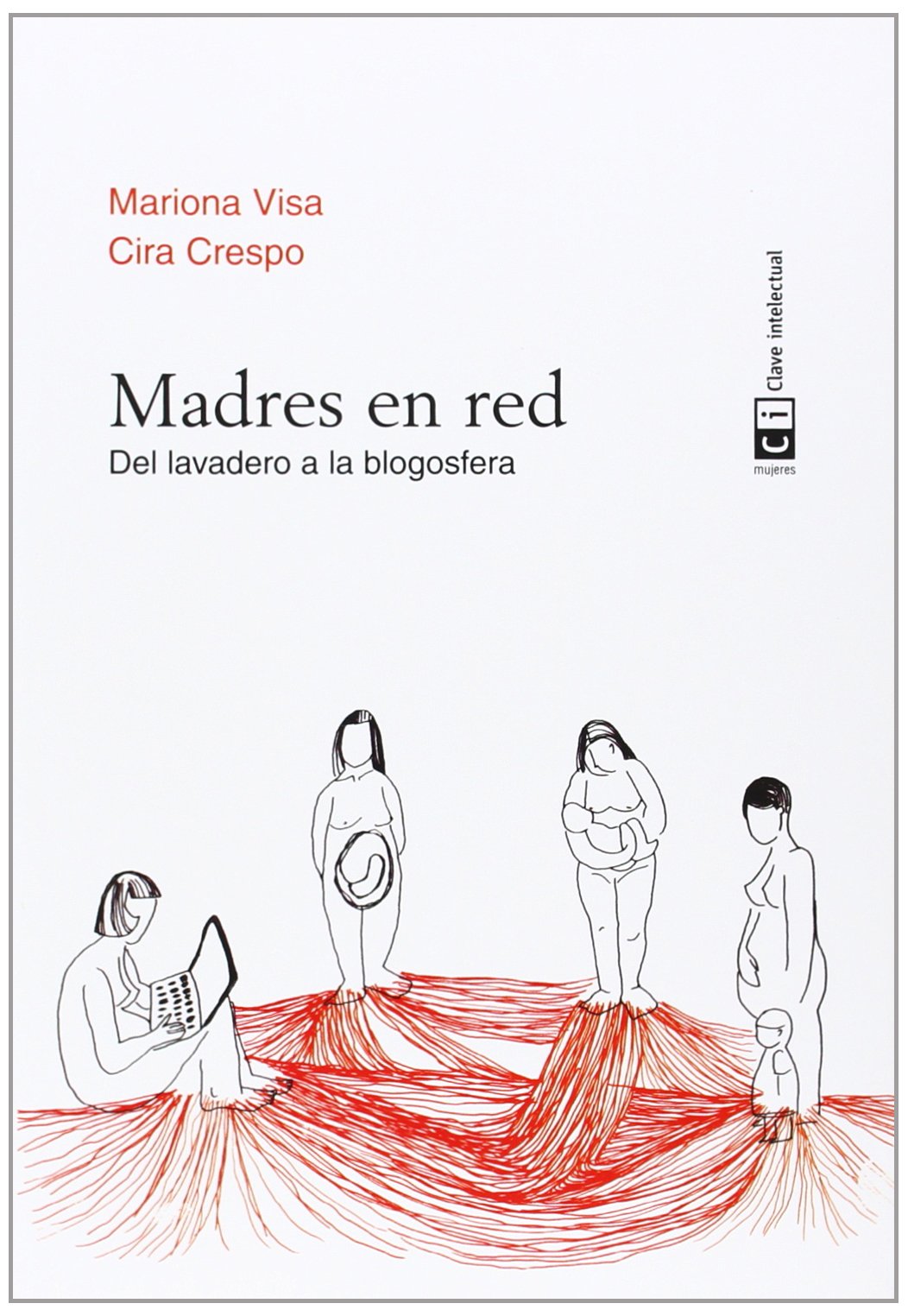 Madres en red: Del lavadero a la blogosfera book