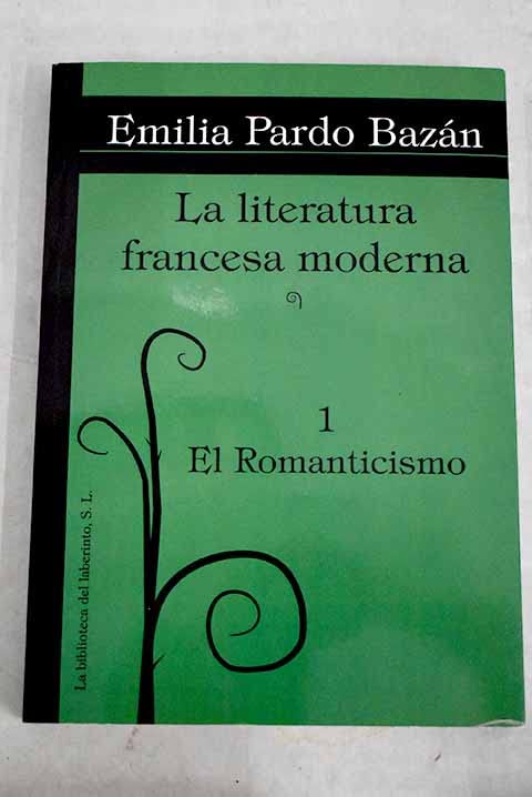 La literatura francesa moderna: el Romanticismo book