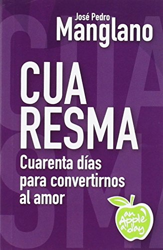Cuaresma: Cuarenta días para convertirnos al amor Books