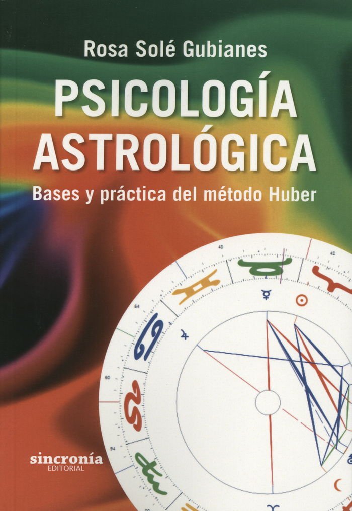 Psicología astrológica : bases y práctica del método Huber Religion & Esotericism