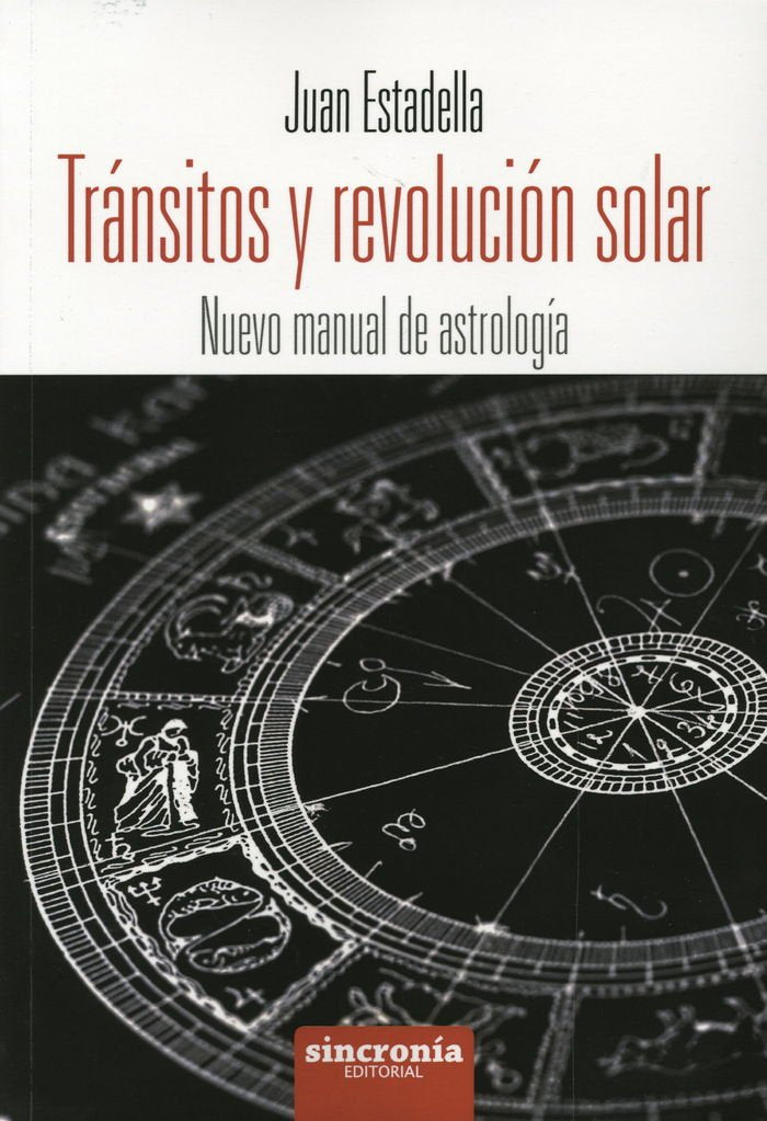 TRÁNSITOS Y REVOLUCIÓN SOLAR: Nuevo manual de astrología book