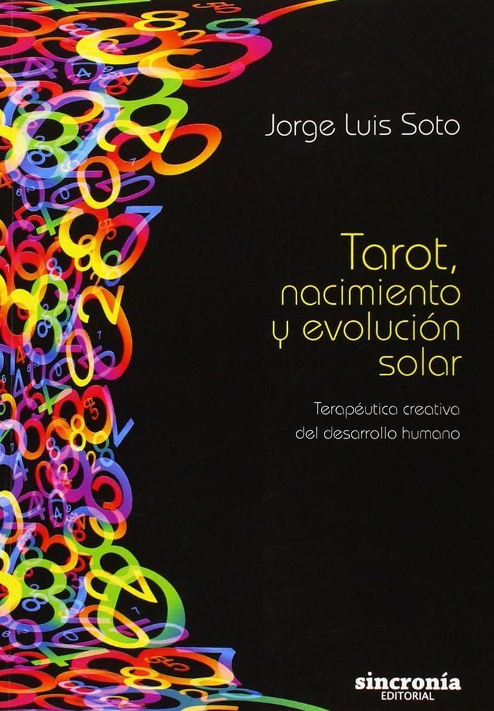 Tarot, nacimiento y evolución solar : terapéutica creativa del desarrollo humano Religion & Esotericism