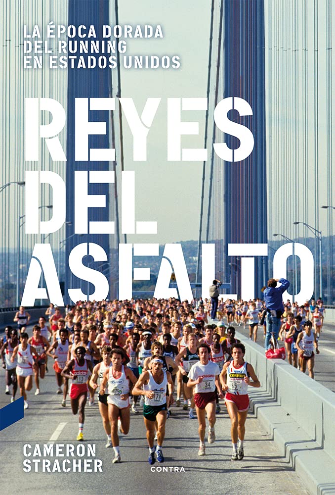 Reyes del asfalto / Kings of the Road: La Epoca Dorada Del Running En Estados Unidos book