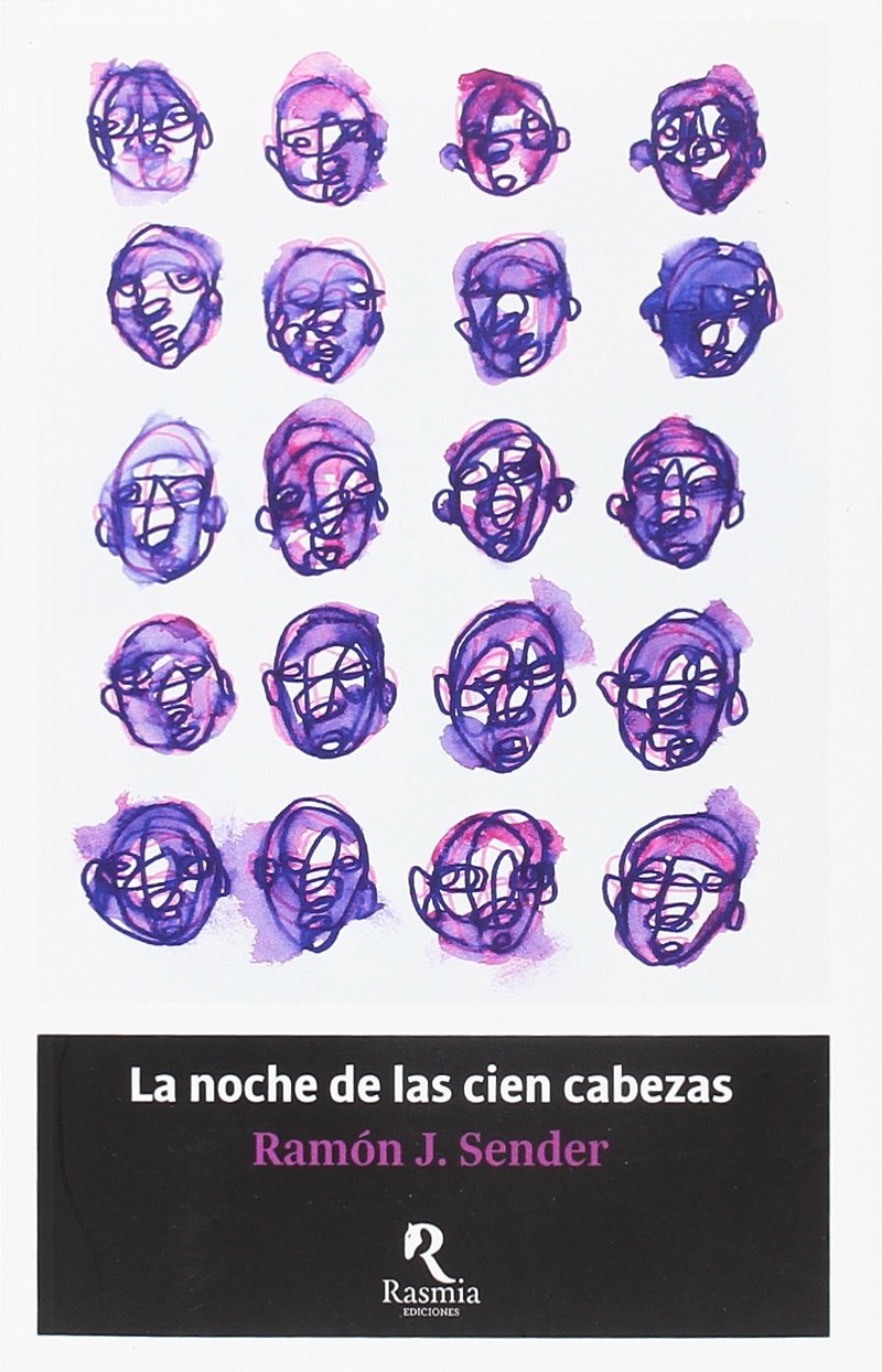 La noche de las cien cabezas : novela del tiempo en delirio Contemporary literature
