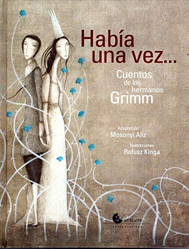 Habia Una Vez Cuentos De Los Hermanos Grimm (Ilustrado) (Cartone) Books