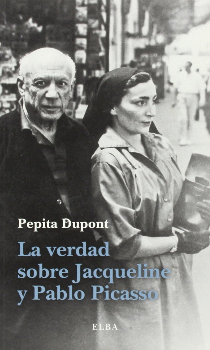 La verdad sobre Jacqueline y Pablo Picasso book