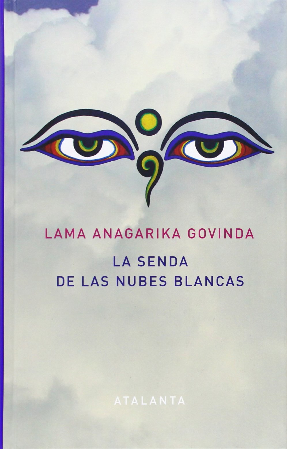 LA Senda de las Nuves Blancas book