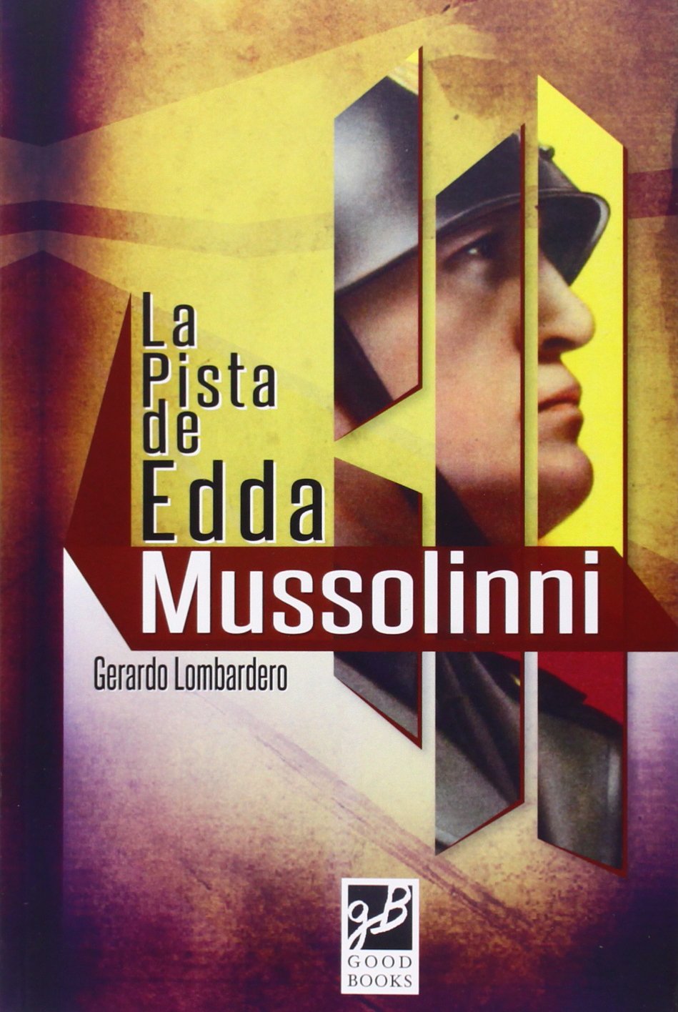 La pista de Edda Mussolinni book