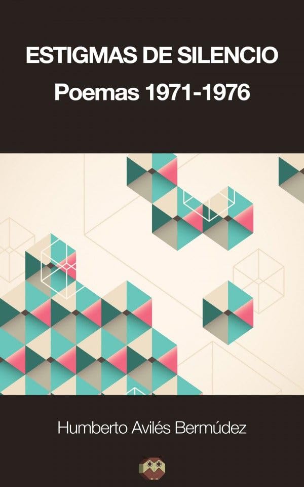 Estigmas de Silencio (Poemas 1971-1976) Books