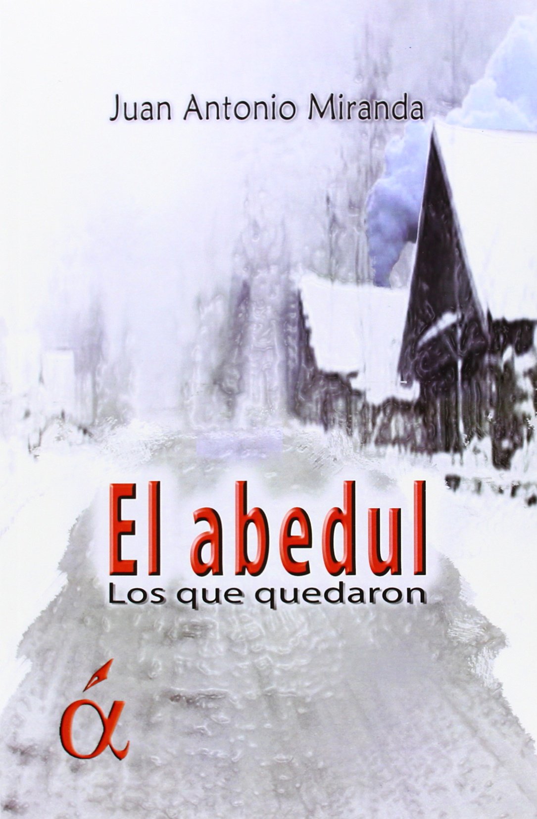 El abedul : los que quedaron Learning & Reference