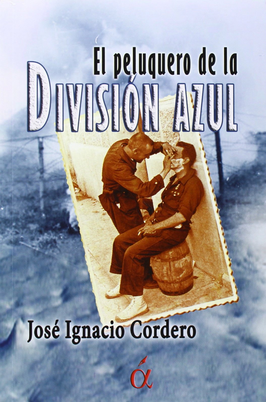 El peluquero de la División Azul Learning & Reference