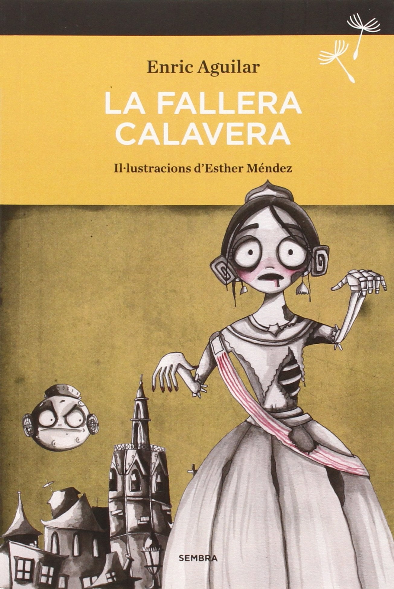 La Fallera Calavera (SEMBRA LLIBRES, Band 8) Novels & Short Stories