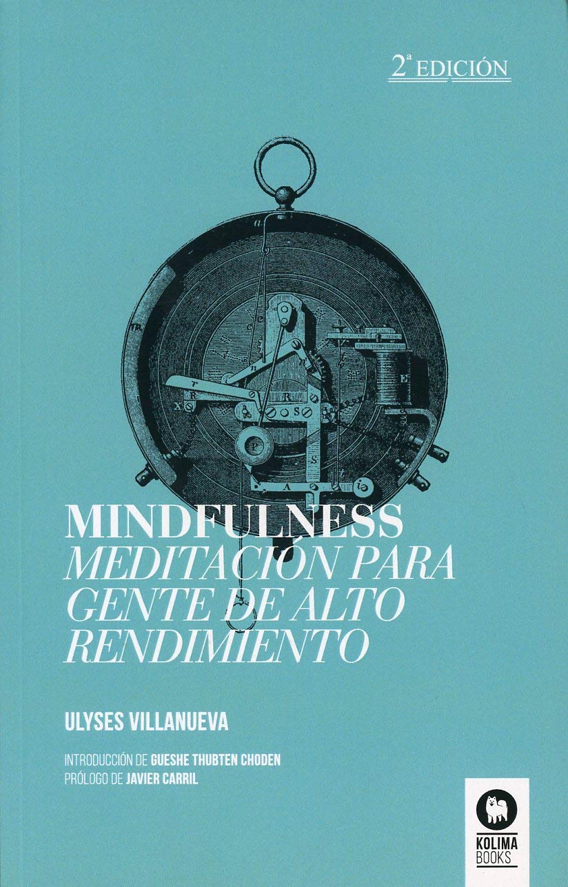 Mindfulness Meditacion para gente de alto rendimiento book