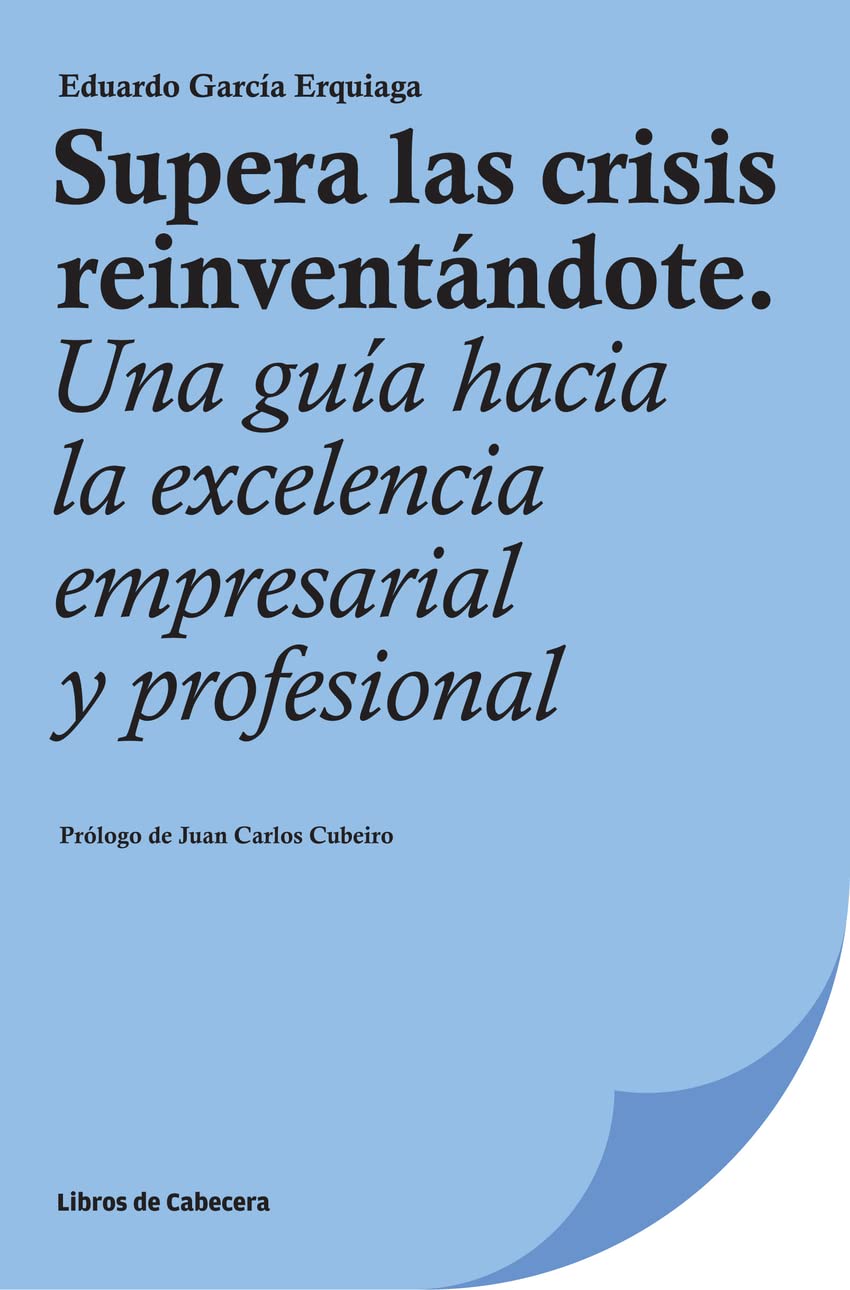 García Erquiaga, E: Supera las crisis reinventándote : una g Business, Finance & Career