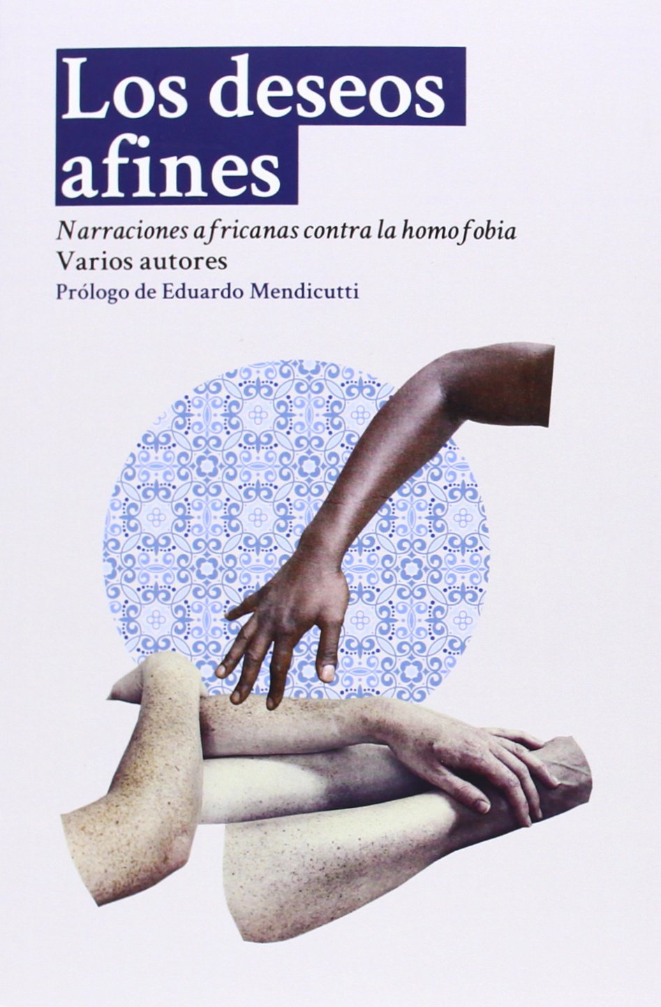 Adair, B: Deseos afines : narraciones africanas contra la ho LGBTQ+