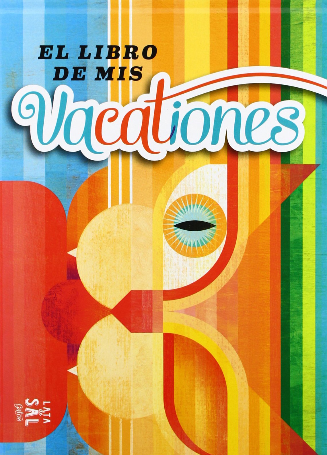 El libro de mis vacationes (COLECCIÓN GATOS, Band 8) Social Sciences