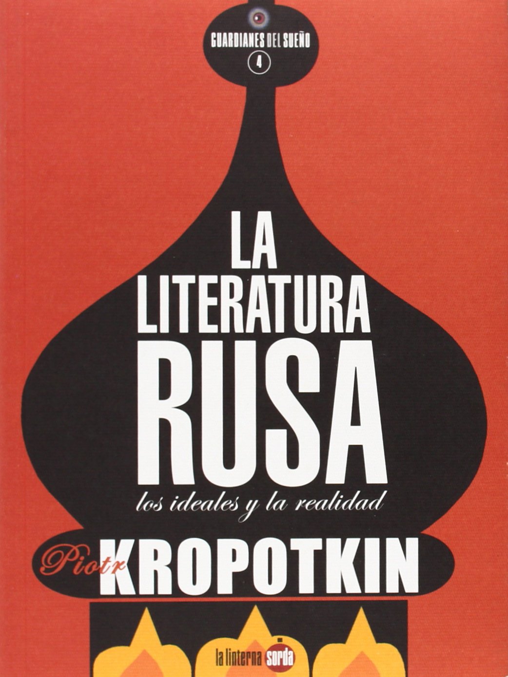 La literatura rusa : los ideales y la realidad (Guardianes del sueño, Band 4) Manga