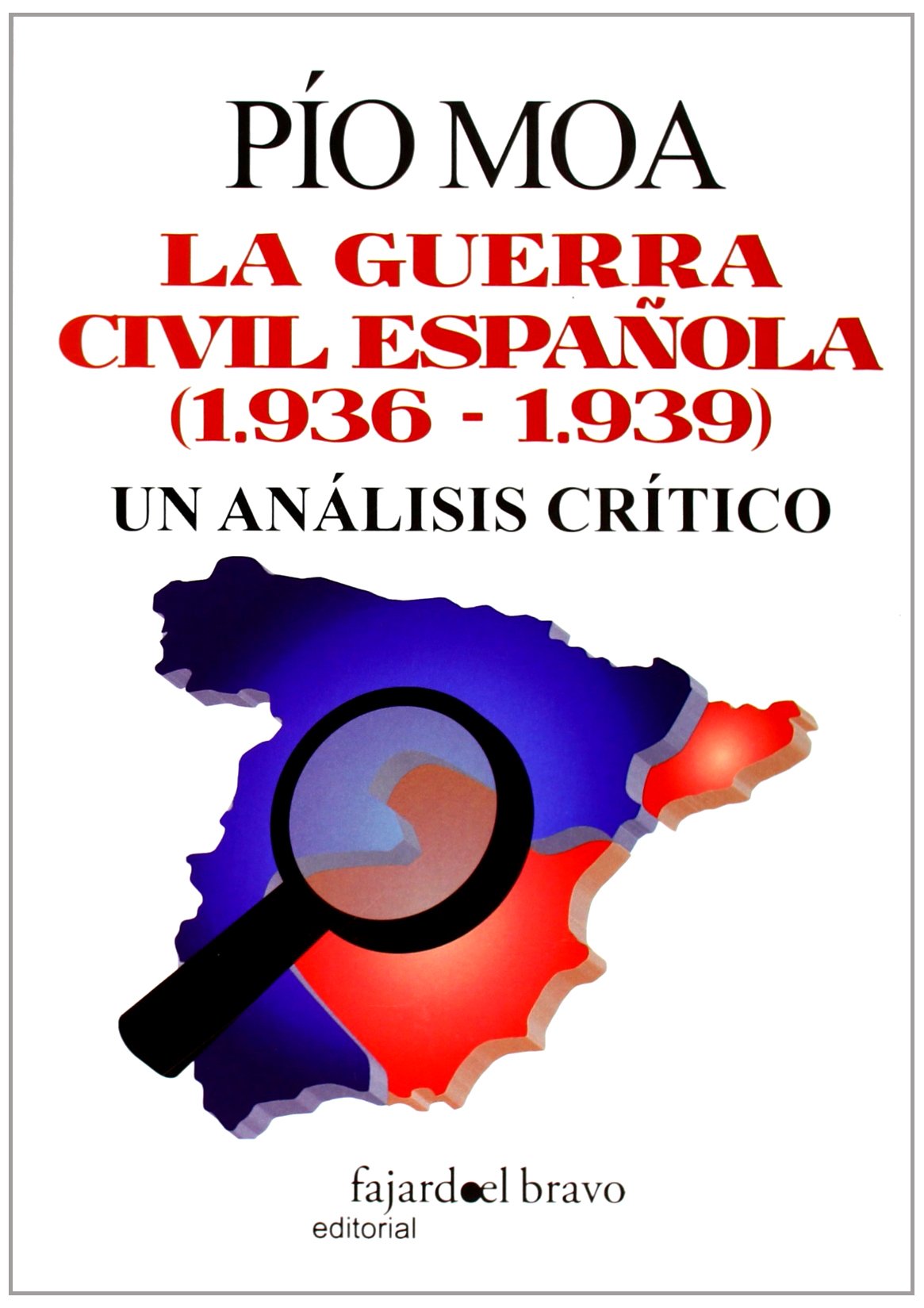 La Guerra Civil Española (1.936-1.939): un análisis crítico book