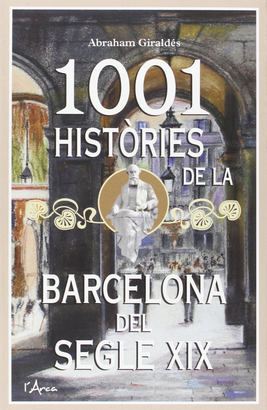 1001 Històries de la Barcelona del segle XIX Social Sciences