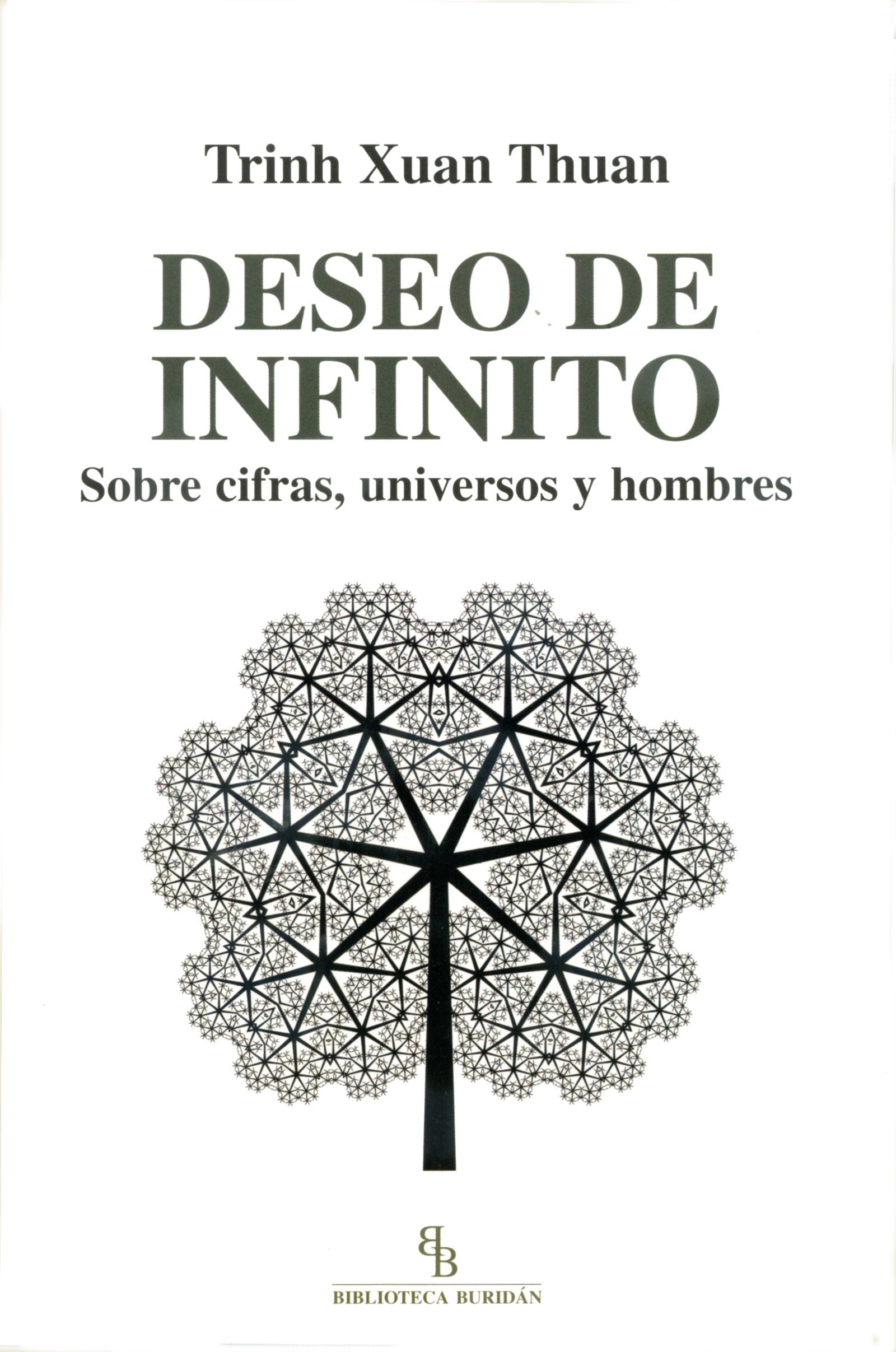 Deseo de infinito.: Sobre cifras, universos y hombres. book