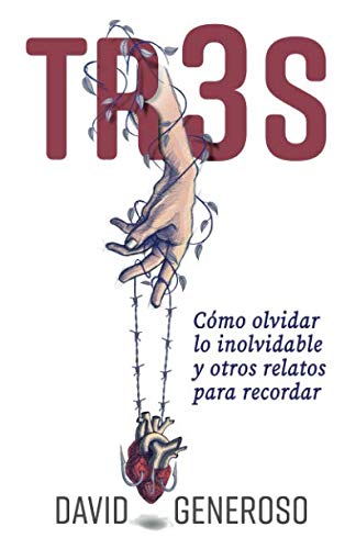 TR3S: Cómo olvidar lo inolvidable y otros relatos para recordar book