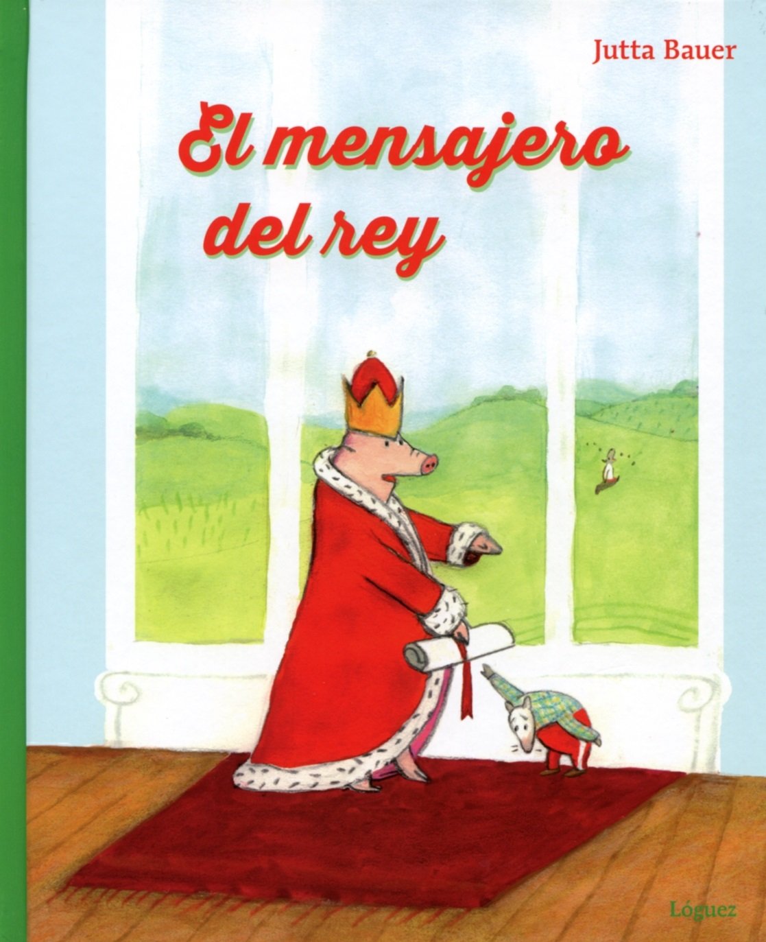 El mensajero del rey/ The King's Messenger book