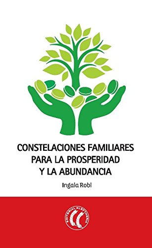 Constelaciones familiares para la prosperidad y la abundancia Books