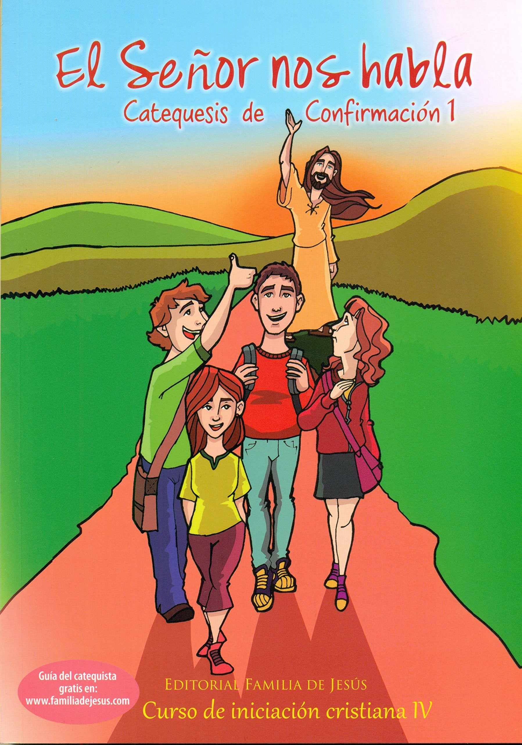 Señor nos habla. Catequesis de confirmación 1 Social Sciences