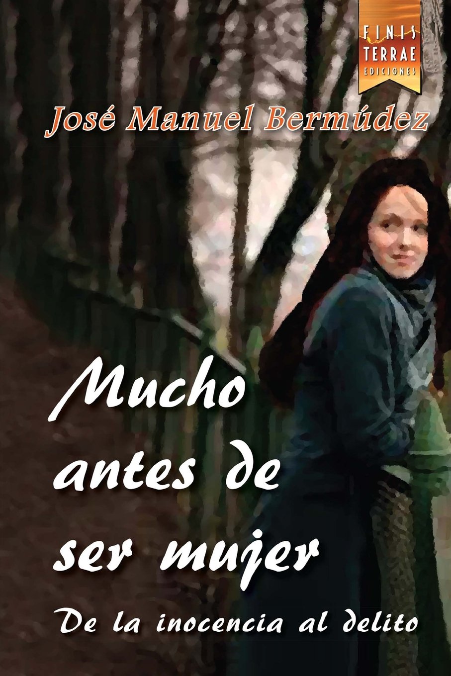 Mucho antes de ser mujer: De la inocencia al delito Contemporary literature
